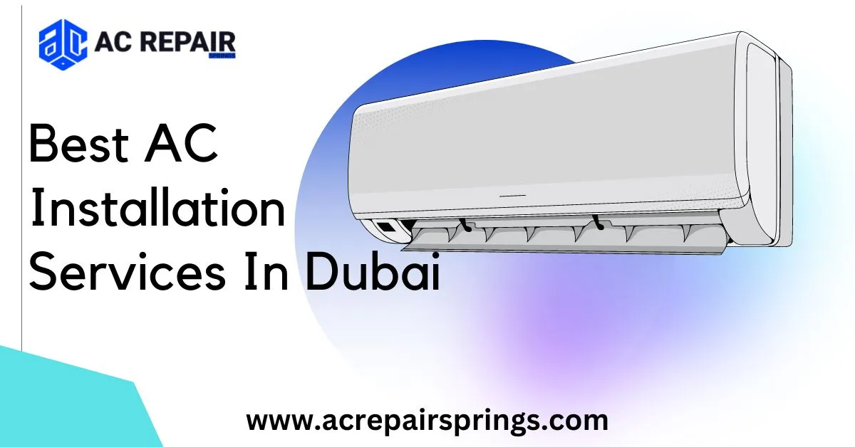 Best AC Installation Services In Dubai