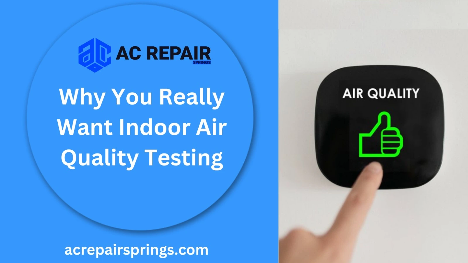 Why You Really Want Indoor Air Quality Testing