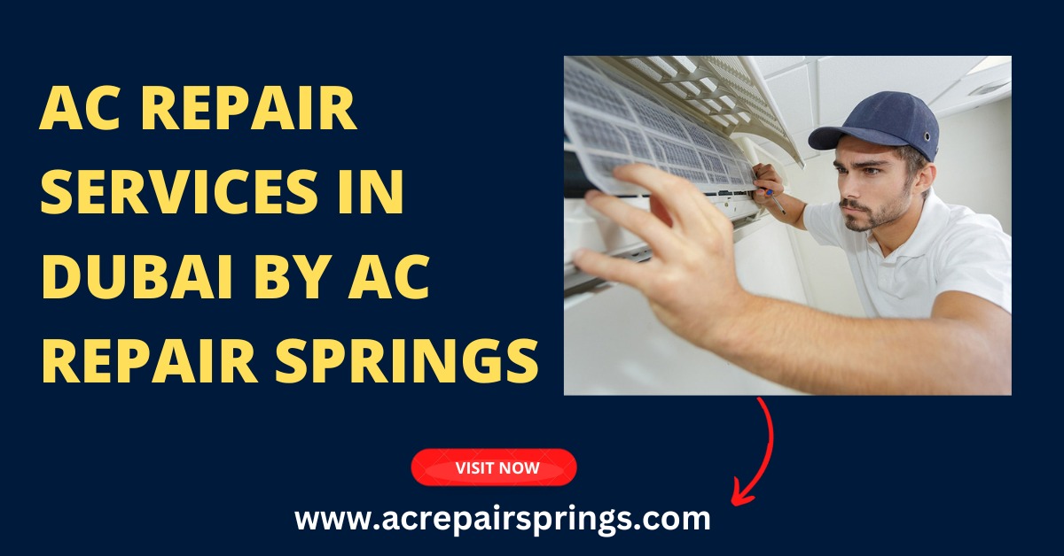AC Repair Services in Dubai by AC Repair Springs
